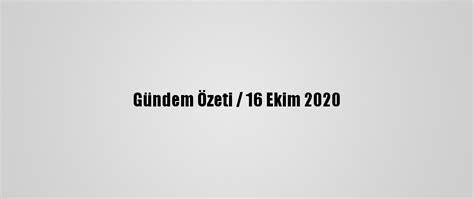 G­ü­n­d­e­m­ ­Ö­z­e­t­i­ ­/­ ­1­6­ ­E­k­i­m­ ­2­0­2­0­